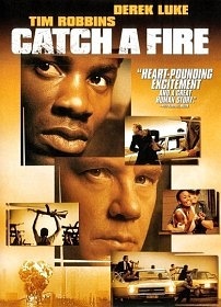 Игра с огнём / Catch a Fire (2006)